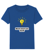 WORK SMART, NOT HARD! Tricou mânecă scurtă  Copii Mini Creator