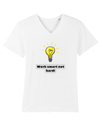 WORK SMART, NOT HARD! White