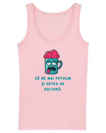 SĂ NE POTOLIM SETEA DE CULTURĂ Cotton Pink