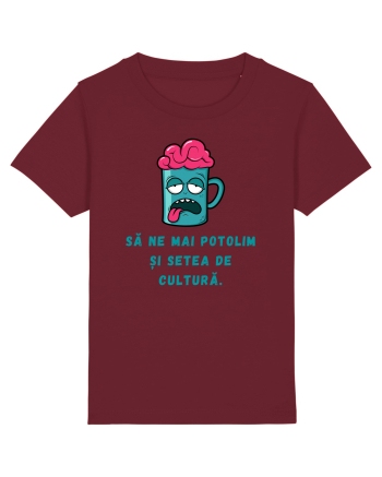 SĂ NE POTOLIM SETEA DE CULTURĂ Burgundy