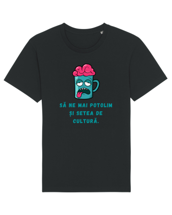 SĂ NE POTOLIM SETEA DE CULTURĂ Black