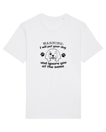 I will pet your dog and ignore you White