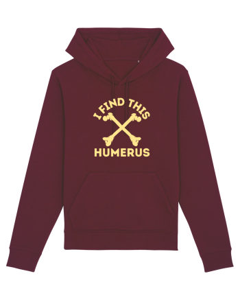 I Find This Humerus Burgundy