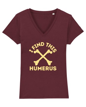 I Find This Humerus Burgundy