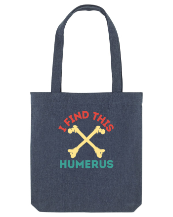 I Find This Humerus Midnight Blue