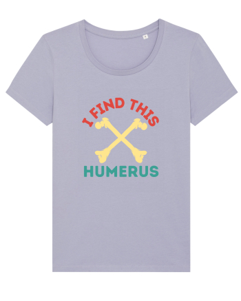I Find This Humerus Lavender