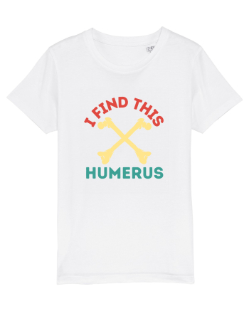 I Find This Humerus White