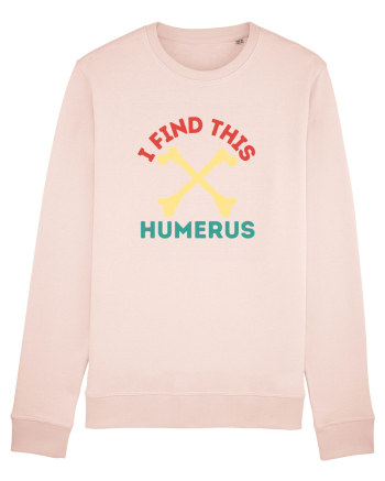 I Find This Humerus Candy Pink