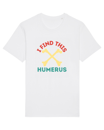 I Find This Humerus White