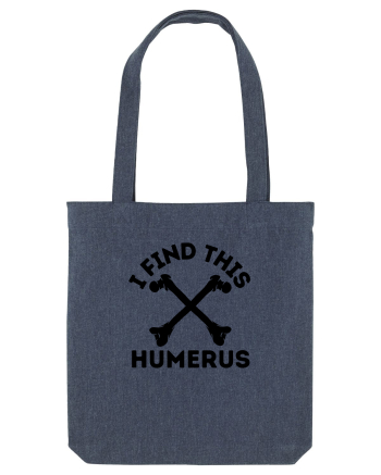 I Find This Humerus Midnight Blue