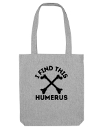 I Find This Humerus Sacoșă textilă