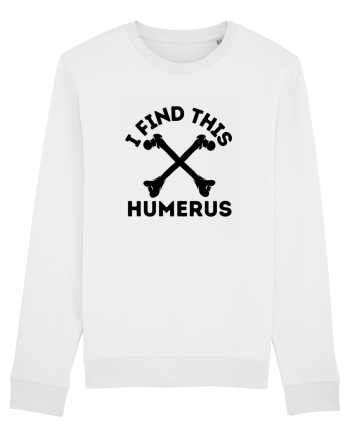 I Find This Humerus White