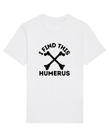 I Find This Humerus White