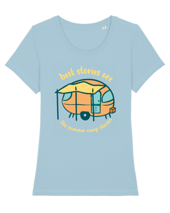 Best Stories are the Summer Camp Stories Sky Blue