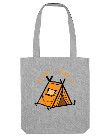Camp Away Your Worries Heather Grey