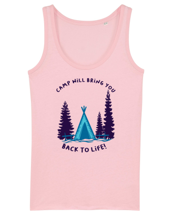 Camp Will Bring You Back to Life! Cotton Pink