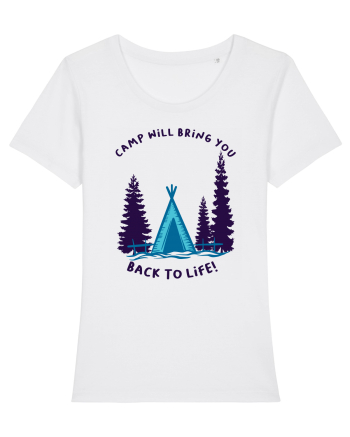 Camp Will Bring You Back to Life! White