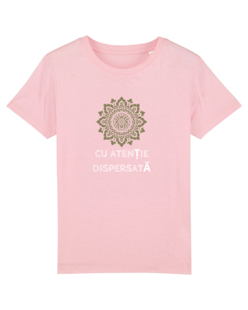 ATENȚIE DISPERSATĂ Cotton Pink