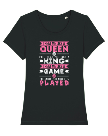 Treat me like a Queen Black