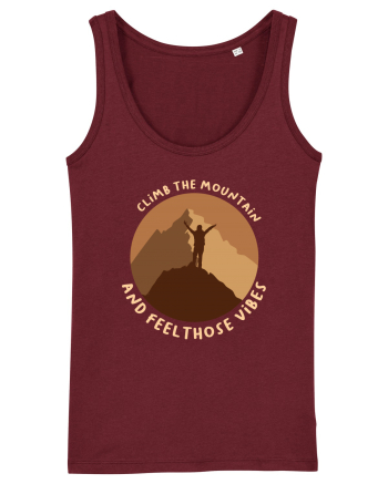 Climb the Mountain and Feel Those Vibes Burgundy