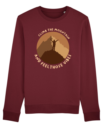 Climb the Mountain and Feel Those Vibes Burgundy