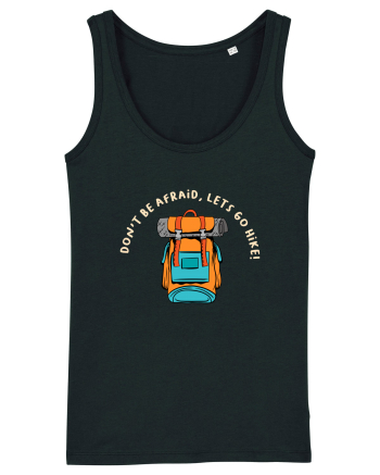 Don't Be Afraid, Let's Go Hike Black