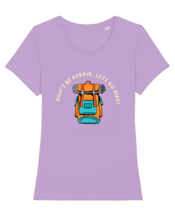 Don't Be Afraid, Let's Go Hike Lavender Dawn