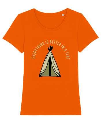 Everything is Better in a Tent Bright Orange