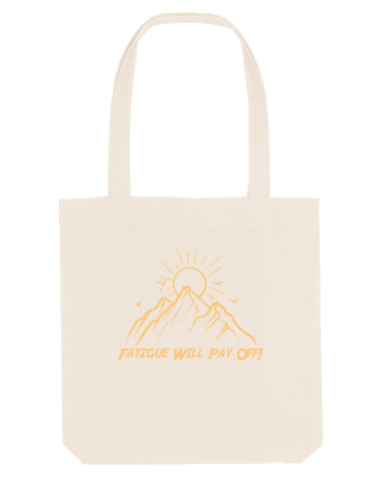 Fatigue Will Pay Off! Natural