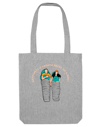 Happiness is Launch Break on a Hike Heather Grey