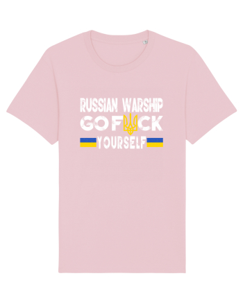 Russian Warship Go Fuck Yourself Russkiy Voyennyy Korabl' Idi Na Khuy Cotton Pink