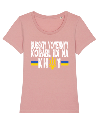 Russkiy Voyennyy Korabl' Idi Na Khuy Russian Warship Go Fuck Yourself Canyon Pink