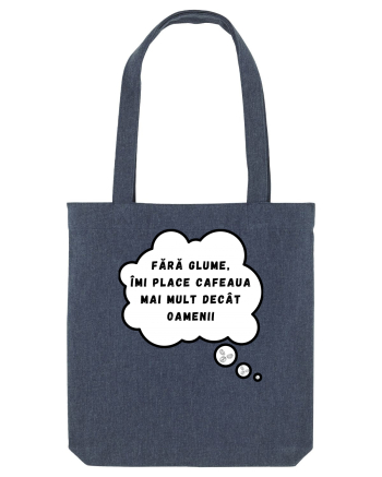 FĂRĂ GLUME - ÎMI PLACE CAFEAUA Midnight Blue