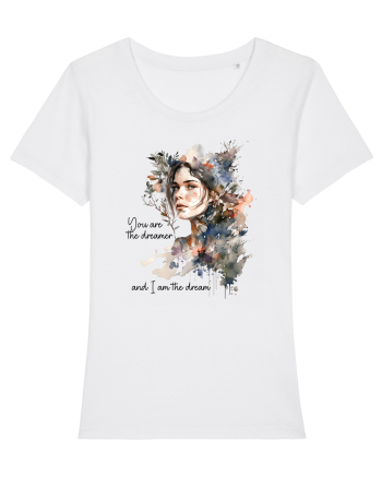 pentru femei moderne - You are the dreamer and I am the dream White
