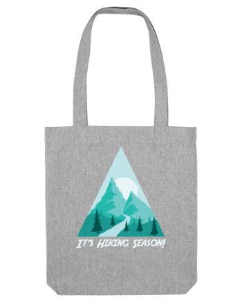 It's Hiking Season Heather Grey