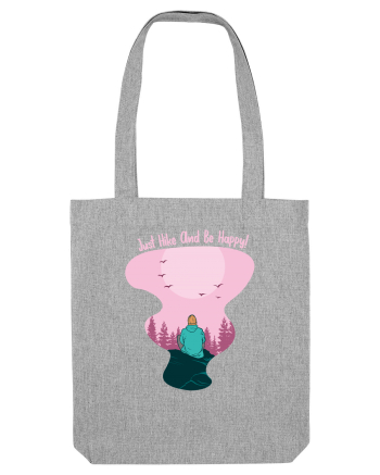 Just Hike and be Happy Heather Grey