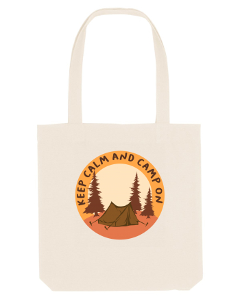 Keep Calm and Camp On Natural