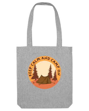 Keep Calm and Camp On Heather Grey