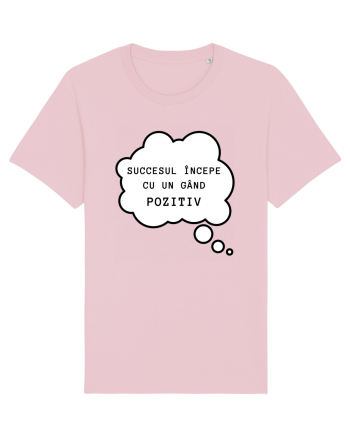 SUCCESUL ÎNCEPE CU ÎN GÂND POZITIV Cotton Pink