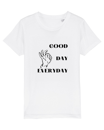 GOOD DAY EVERYDAY White