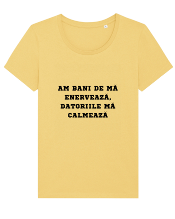 AM BANI DE MĂ ENERVEAZĂ - DATORIILE MĂ CALMEAZĂ Jojoba
