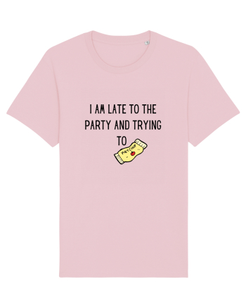 LATE TO THE PARTY Cotton Pink