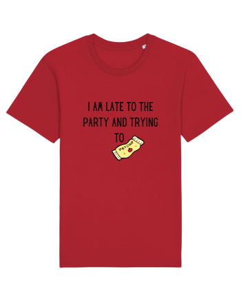 LATE TO THE PARTY Red