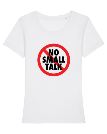 No small talk White