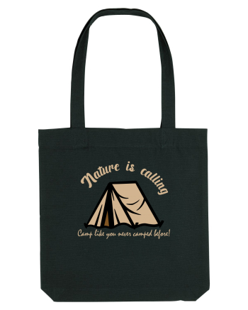 Nature is Calling, Camp Like You Never Camped Before! Black