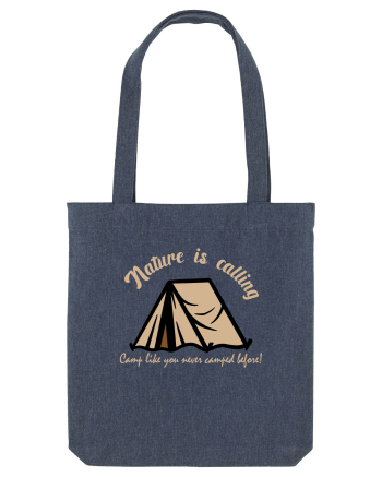 Nature is Calling, Camp Like You Never Camped Before! Midnight Blue