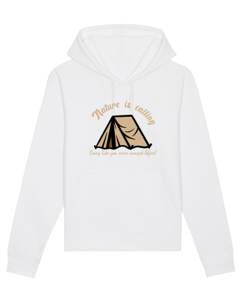 Nature is Calling, Camp Like You Never Camped Before! White