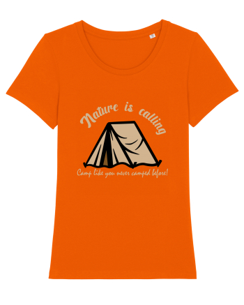 Nature is Calling, Camp Like You Never Camped Before! Bright Orange