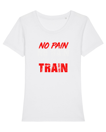 No Pain No Gain White