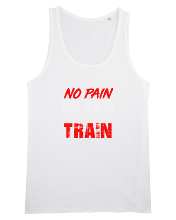 No Pain No Gain White